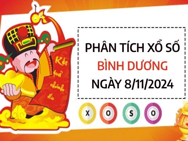 Phân tích con số may mắn xổ số Bình Dương ngày 8/11/2024